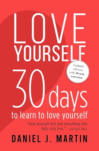 Martin - Love Yourself: 30 days to learn to love yourself - New paperb