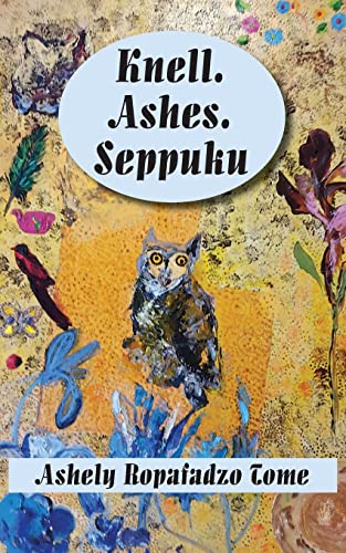 Ropafadzo - Knell.Ashes.Seppuku - New paperback or softback