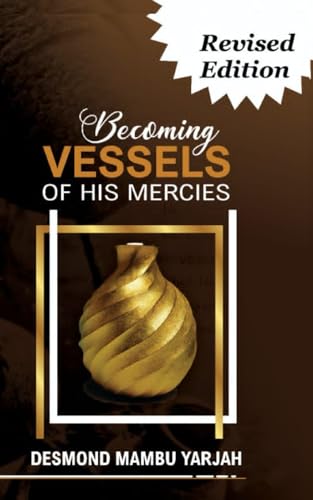 Yarja - Becoming Vessels of His Mercies - New paperback or softback