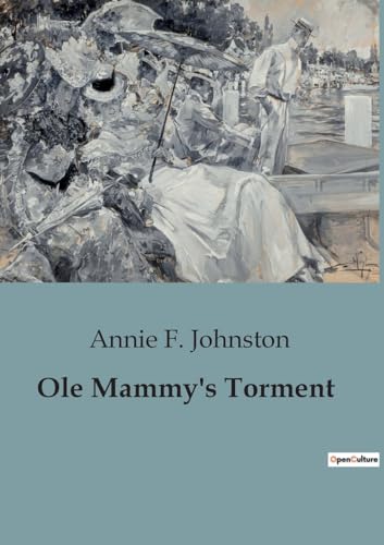 F. Johnston - Ole Mammy's Torment - New paperback or softback