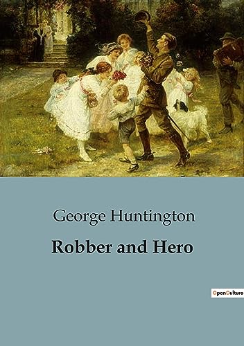 Huntington - Robber and Hero - New paperback or softback