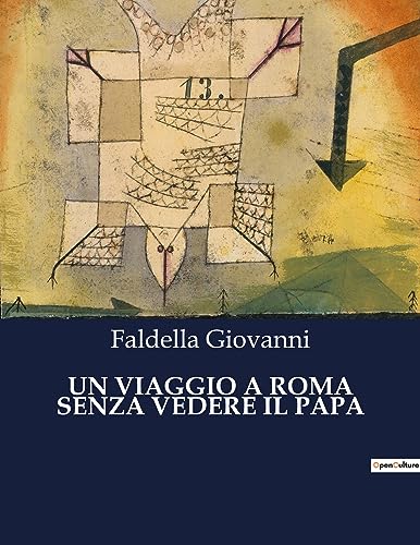 Giovanni - UN VIAGGIO A ROMA SENZA VEDERE IL PAPA - New paperback or s