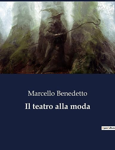 Benedetto - Il teatro alla moda - New paperback or softback