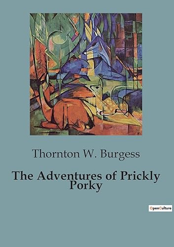 Burgess - Adventures of Prickly Porky - New paperback or softback