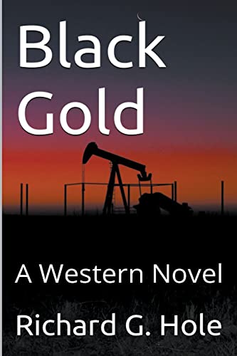 Hol - Black Gold: A Western Novel - New paperback or softback