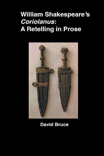 Bruc - William Shakespeare's Coriolanus: A Retelling in Prose - New pa