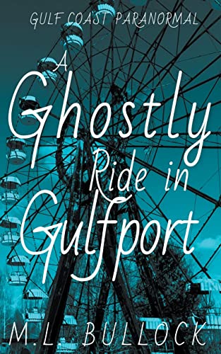 Bullock - A Ghostly Ride in Gulfport - New paperback or softback