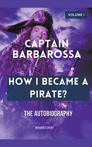 Cherif - Captain Barbarossa How I Became A Pirate? - New paperback or