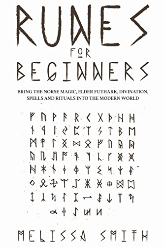 Smit - Runes for Beginners Bring the Norse Magic, Elder Futhark, Divi