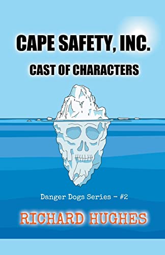 Hughes - Cape Safety, Inc. - Cast of Characters - New paperback or sof