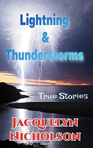 Nicholson - Lightning and Thunderstorms: True Stories - New hardback o