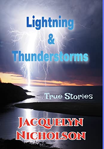 Nicholson - Lightning and Thunderstorms: True Stories - New hardback o