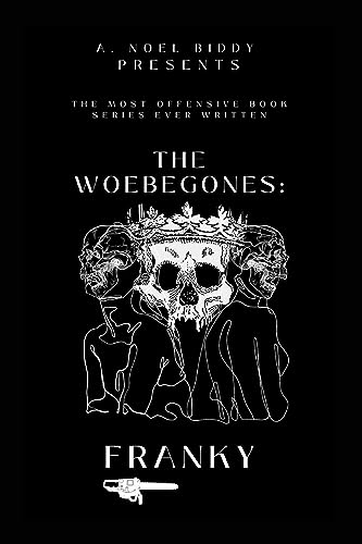 BIDDY - Woebegones: FRANKY - New paperback or softback