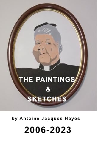 Hayes - Paintings and Sketches by 2006-2023 - New hardback or cased