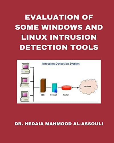 Alassouli - Evaluation of Some Windows and Linux Intrusion Detection T