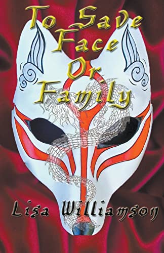 Williamson - To Save Face or Family - New paperback or softback