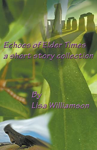 Williamson - Echoes of Elder Times Collection - New paperback or softb