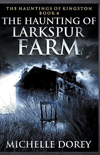 Dorey - Haunting of Larkspur Farm - New paperback or softback
