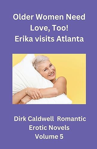 Caldwell - Older Women need Love, too! Erika visits Atlanta - New pape