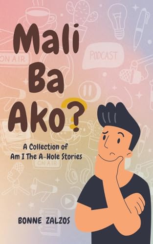 Zalzos - Mali Ba Ako? A Collection of Am I The A-Hole Stories - New pa