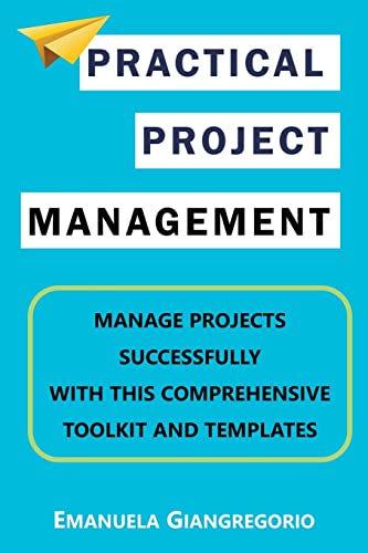 GIANGREGORIO - Practical Project Management: Manage Projects Successfu