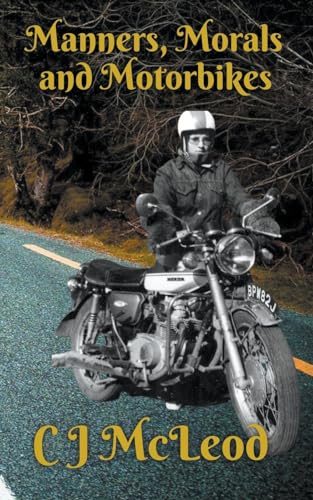 McLeod - Manners, Morals & Motorbikes - New paperback or softback
