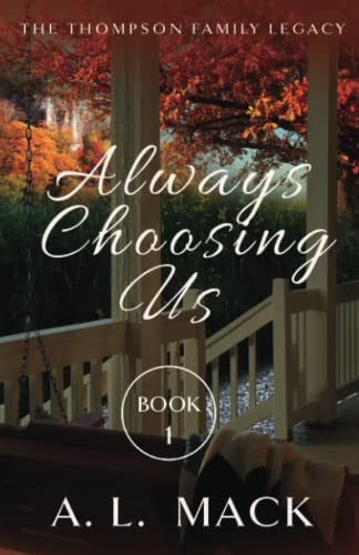 Mack - Thompson Family Legacy Always Choosing Us - New paperback or s
