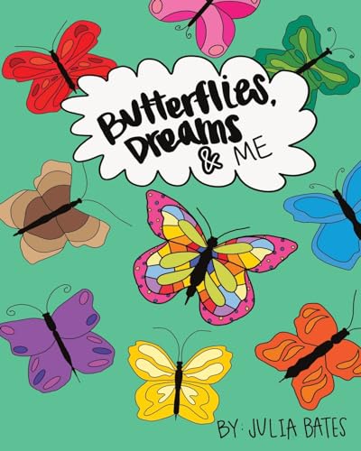 Bates - Butterflies, Dreams & Me - New paperback or softback