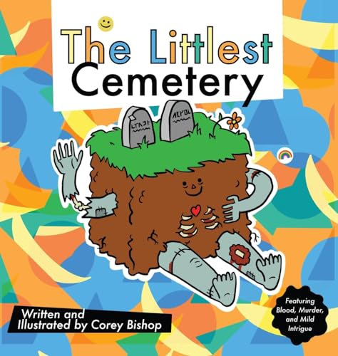Bishop - Littlest Cemetery - New hardback or cased book