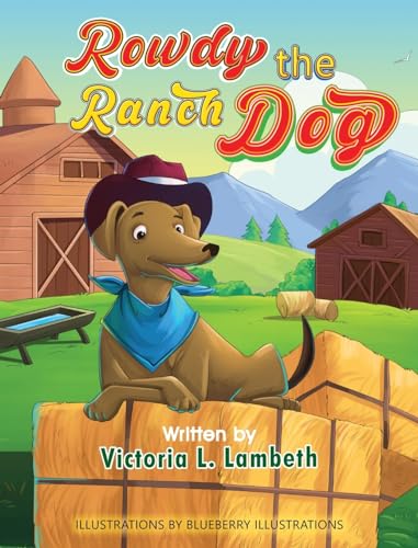 Lambet - Rowdy the Ranch Dog - New hardback or cased book