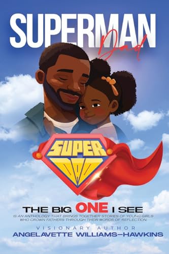 Williams-Hawkins - Daddy's Girl: SuperMan Dad The Big One I See - New