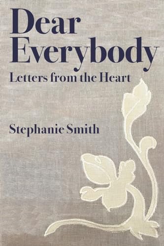 Smit - Dear Everybody: Letters from the Heart - New paperback or softb