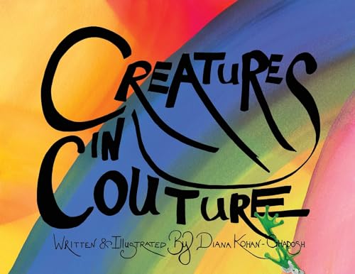 Kohan-Ghados - Creatures in Couture - New paperback or softback