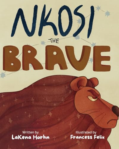 Felix - Nkosi the Brave - New paperback or softback