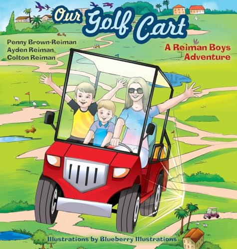 Reiman - Our Golf Cart A Boys Adventure - New hardback or cased book