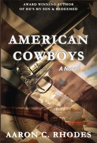 Rhodes - AMERICAN COWBOYS - New hardback or cased book