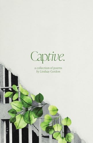 Gordon - Captive: A Collection of Poems - New paperback or softback
