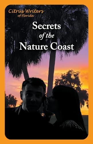 Writers - Secrets of The Nature Coast - New paperback or softback