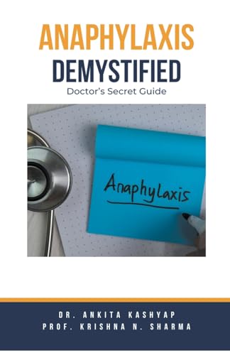 Kashyap - Anaphylaxis Demystified: Doctor's Secret Guide - New paperba