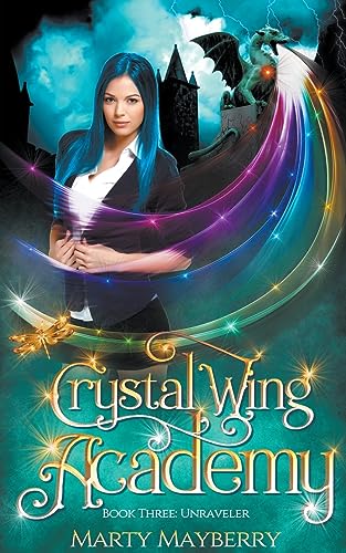 Mayberry - Crystal Wing Academy: Unraveler - New paperback or softback