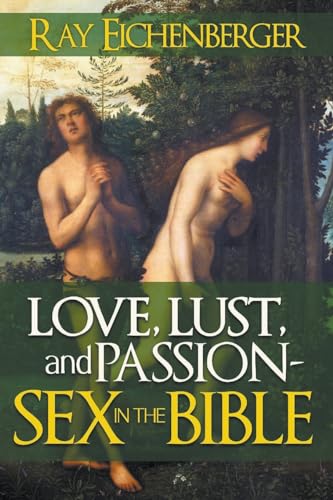 Eichenberger - Love, Lust and Passion- Sex in the Bible - New paperbac