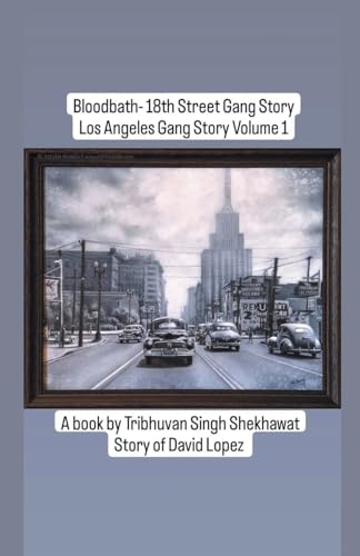 ribhuvan - Bloodbath - 18th Street Gang Story - New paperback or softb
