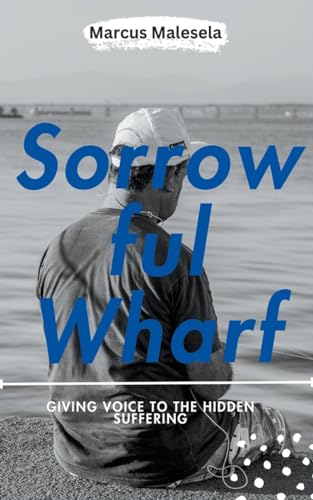 Malesela - Sorrowful Wharf - New paperback or softback