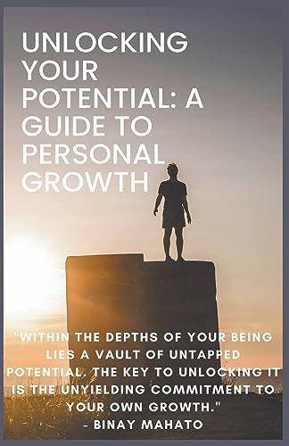 Mahato - Unlocking Your Potential A Guide to Personal Growth - New pa