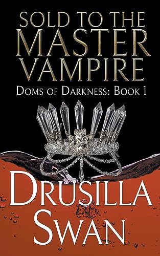 Swan - Sold to the Master Vampire - New paperback or softback