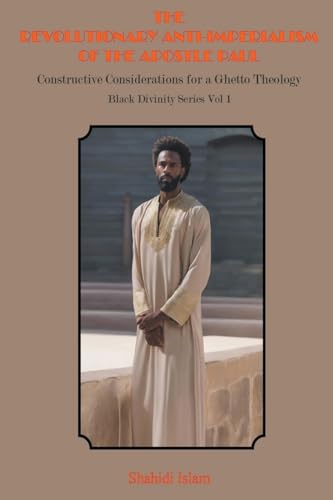 Islam - Revolutionary Anti-Imperialism of the Apostle Paul: Constructi