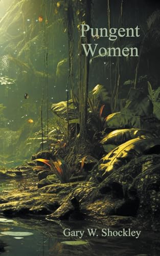 Shockley - Pungent Women - New paperback or softback