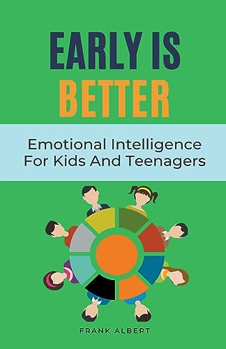Albert - Early Is Better Emotional Intelligence For Kids And Teenager