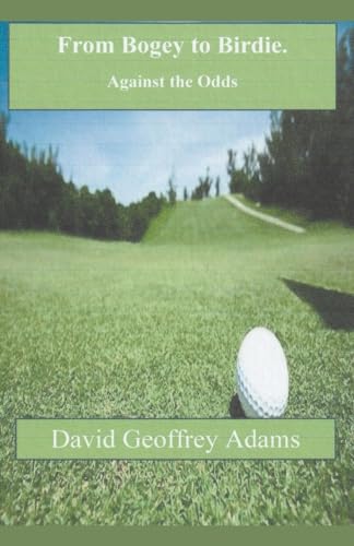 Adams - From Bogey to Birdie - Against the Odds - New paperback or sof