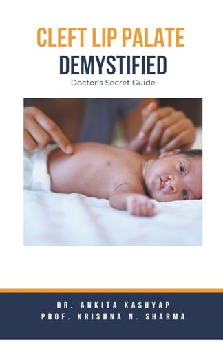 Kashyap - Cleft Lip Palate Demystified: Doctor's Secret Guide - New pa
